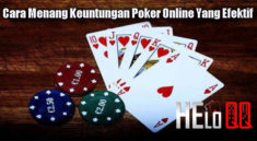 Cara Menang Keuntungan Poker Online Yang Efektif