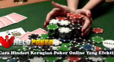 Cara Hindari Kerugian Poker Online Yang Efektif